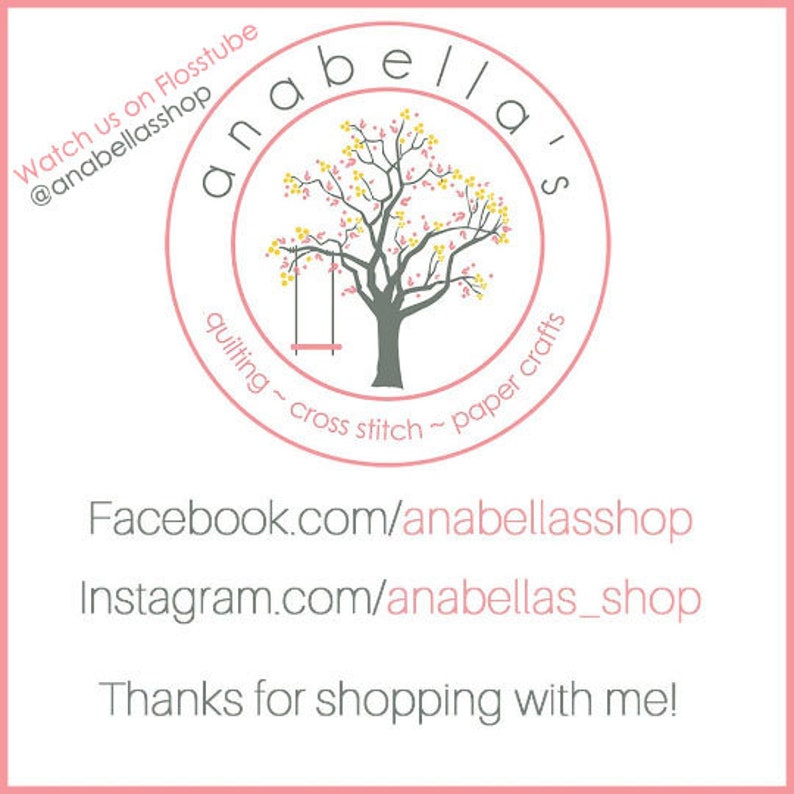 Puede incluir: Un logotipo rosa con el texto "anabella's" en un c&iacute;rculo con un &aacute;rbol y un columpio dentro. El texto "quilting - cross stitch - paper crafts" est&aacute; debajo del c&iacute;rculo. El texto "Watch us on Flosstube @anabellasshop" est&aacute; en la esquina superior izquierda. El texto "Facebook.com/anabellasshop" e "Instagram.com/anabellas_shop" est&aacute;n debajo del logotipo. El texto "Thanks for shopping with me!" est&aacute; en la parte inferior de la imagen.