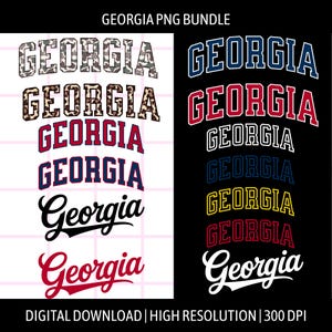 May include: A digital PNG bundle featuring the word "Georgia" in various styles. Designs include camouflage, leopard print, and classic collegiate fonts in red, blue, and black. The text "Georgia" is also shown in a cursive font. The image is on a white and black background.