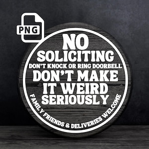 Funny No Soliciting Sign: Door Decor PNG Digital Download