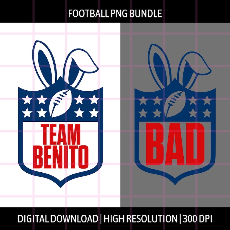 May include: A digital download featuring two designs. Each design is a blue shield with white stars, a football, and bunny ears. One says "TEAM BENITO" in red, the other says "BAD" in red. The text "FOOTBALL PNG BUNDLE" and "DIGITAL DOWNLOAD | HIGH RESOLUTION | 300 DPI" are also present.