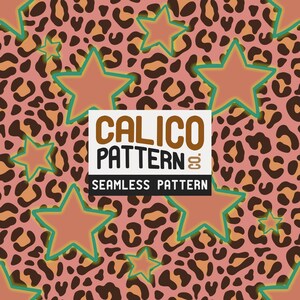 May include: A seamless pattern featuring a pink background with brown leopard spots and peach-colored stars outlined in teal. The text "CALICO PATTERN" and "SEAMLESS PATTERN" is displayed in a white and brown rectangle.