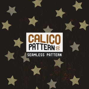 May include: A seamless pattern design featuring numerous star shapes in varying shades of gold and gray, scattered across a dark, textured background. The design includes the text "CALICO PATTERN" and "SEAMLESS PATTERN" in a white rectangle.