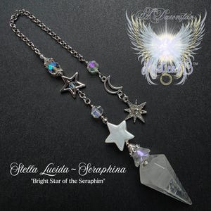 May include: A silver-toned celestial-themed pendant with a chain, stars, a moon, and a clear crystal point. The pendant features the text "Stella Lucida ~ Seraphina" and "Bright Star of the Seraphim".