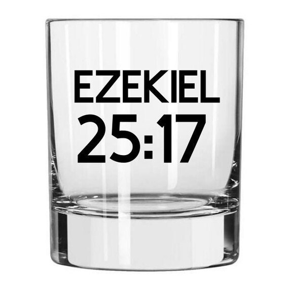 Ezekiel 25 17 Rocks Glass Pulp Fiction Glass Samuel L Etsy