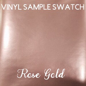 May include: A sample swatch of rose gold vinyl.