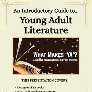 Puede incluir: Una presentación titulada "An Introductory Guide to Young Adult Literature". La imagen presenta el texto "What Makes 'YA?" y una lista de temas cubiertos, como ejemplos de libros YA y la estructura de la trama. El fondo es beige con detalles dorados.