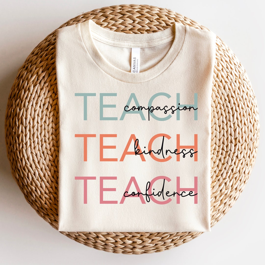 Teach Compassion Kindness Confidence Shirt Design | PNG | JPEG - Etsy
