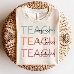Teach Compassion Kindness Confidence Shirt Design | PNG | JPEG