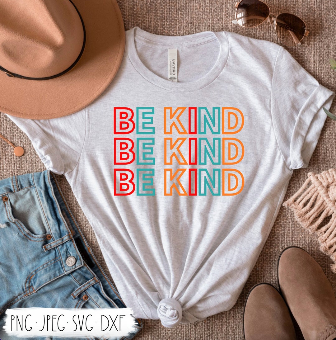 Be Kind Shirt Design | Be Kind Teacher Shirt Design | Kindness Shirt ...