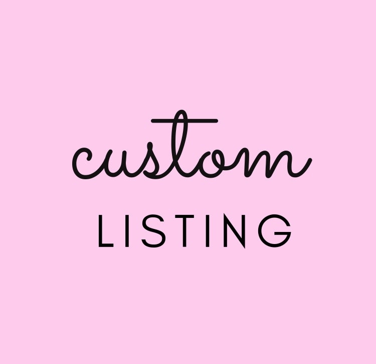 CUSTOM LISTING Etsy