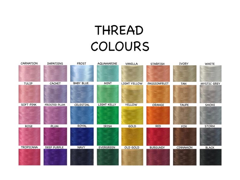 Puede incluir: Una carta de colores titulada THREAD COLOURS que muestra cuarenta carretes de hilo de bordar dispuestos en una cuadr&iacute;cula de ocho por cinco. Cada carrete est&aacute; etiquetado con un nombre de color espec&iacute;fico, incluyendo Carnation, Impatiens, Frost, Aquamarine, Vanilla, Starfish, Ivory, White, Tulip, Cachet, Baby Blue, Mint, Light Yellow, Passionfruit, Tan, Mystic Grey, Soft Pink, Frosted Plum, Celestial, Light Kelly, Yellow, Orange, Taupe, Smoke, Rose, Plum, Royal, Irish, Gold, Red, Fox, Storm, Tropicana, Deep Purple, Navy, Evergreen, Old Gold, Burgundy, Cinnamon y Black.