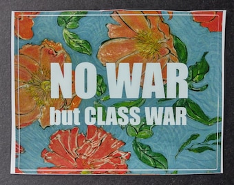 Pegatina de vinilo "No a la guerra, sino a la guerra de clases": Calcomanía izquierdista anticapitalista floral.