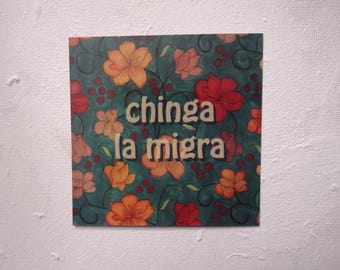 Chinga la Migra Magnet: Floral Watercolor Design, Leftist Political Gift