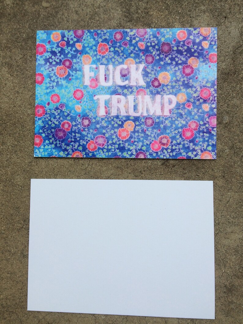 Fuck Trump limited edition 5x7 floral postcard RESIST card image 2