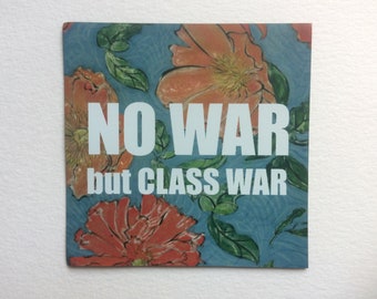 Kein Krieg außer Klassenkrieg Blumiger antikapitalistischer Magnet - 7,5 x 7,5 cm