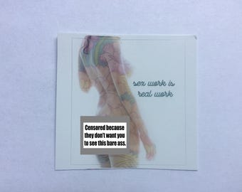 Sex Work is Real Work Vinyl Sticker, Feminist Art Decal
