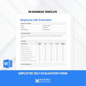 May include: White and blue Employee Self-Evaluation form. The form includes sections for employee information, evaluation objectives, self-rating of competencies, and key accomplishments. The form is labeled "HR BUSINESS TEMPLATE" and "EMPLOYEE SELF EVALUATION FORM".