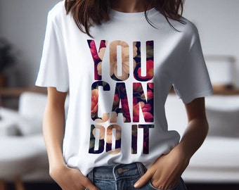You Can Do It Tshirt for Teacher Life Shirt for Special Education Tshirt Inspirational Quote T Shirt Unique Gift for Her Inspirational Tee