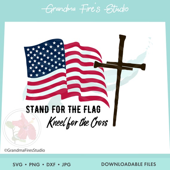 Download Free American Flag Svg Flag Cross Cut File Stand For The Flag Etsy SVG Cut Files