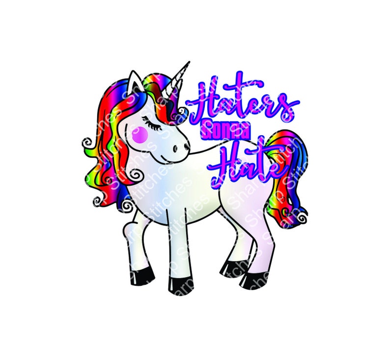 Instant Download Haters Gonna Hate Unicorn for Clear Etsy
