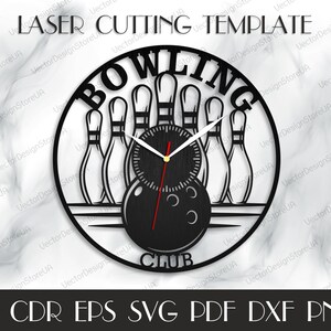 May include: Black laser-cut wall clock with a bowling theme. The clock features a bowling ball, pins, and the words "BOWLING CLUB." The clock hands are white and red. The top of the clock reads "LASER CUTTING TEMPLATE."