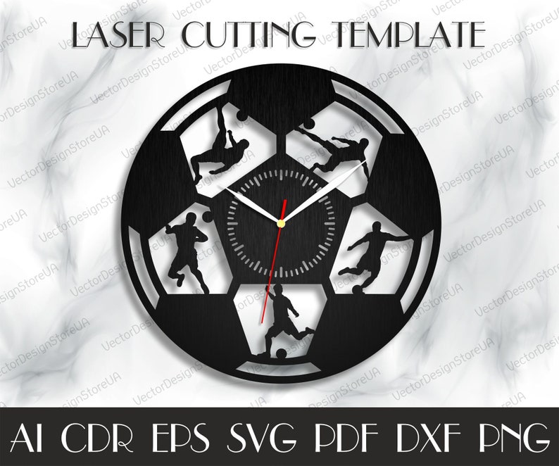 May include: Black and white laser cut design of a soccer ball clock with five soccer players in action. The clock face is in the center of the soccer ball. The design is labeled "LASER CUTTING TEMPLATE" and "AI CDR EPS SVG PDF DXF PNG".