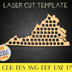 May include: A laser cut template of the state of Virginia with 55 bottle cap holes. The template is made of wood and is 30 inches by 14.2 inches. The template is labeled "55 30x 14.2 INCHES CAPS".