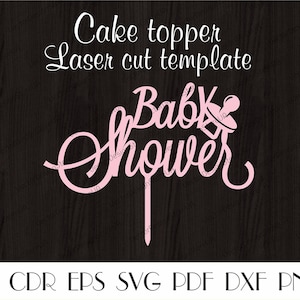 Baby Shower Cake Topper,Baby Shower Decor,Laser cut,Baby topper svg,Baby shower template,Cake topper laser cut,Baby birthday topper CTT-91