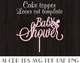 Baby Shower Cake Topper,Baby Shower Decor,Laser cut,Baby topper svg,Baby shower template,Cake topper laser cut,Baby birthday topper CTT-91