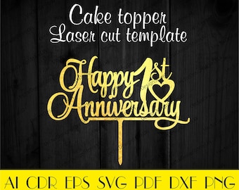 1st anniversary cake topper,Anniversary file svg,Anniversary cake decor,Laser cut,CNC file,Cake topper svg,Vector for CNC,Cake topper CTT-60