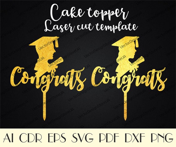 Download Congrats Cake Topper Svgcongrats Grad Cake Toppergraduation Etsy