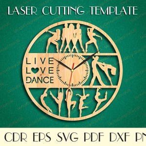 Arte murale per danza, orologio da studio di danza in formato svg, vivi l'amore danza in formato svg, studio di danza in formato svg, regalo di danza, taglio laser di danza, vettore per CNC, orologio tagliato al laser WCM-255