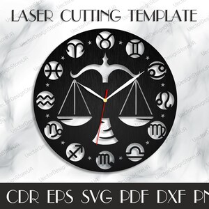 May include: Black and white clock face with a Libra zodiac symbol and the twelve zodiac symbols around the edge. The clock face is designed for laser cutting.