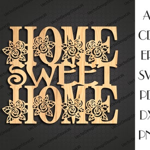 Home Sweet Home Wandkunst, Einweihungsparty Dekor, Einweihungsparty Geschenk, Sweet home svg, Home Decoration, cnc-Dateien für Laser, Laser geschnittene Dateien LCT-110