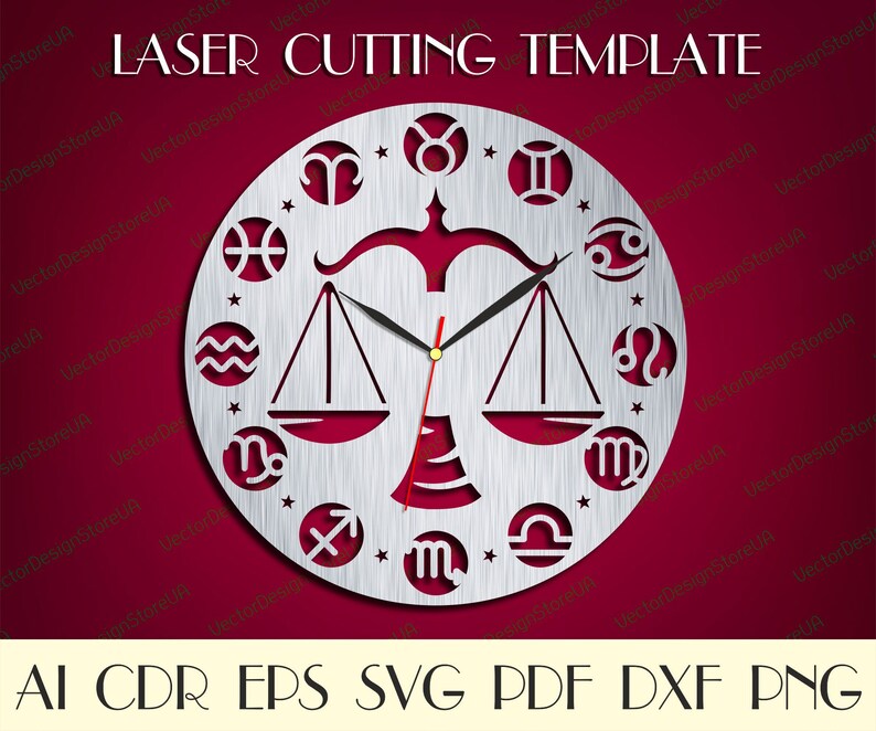 May include: A silver laser cut clock template featuring the zodiac signs and a scale design. The template is labelled "LASER CUTTING TEMPLATE" and "AI CDR EPS SVG PDF DXF PNG".