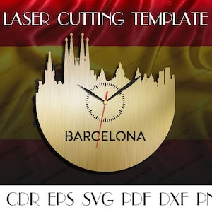 May include: Laser cutting template of a clock featuring a gold-colored silhouette of the Barcelona skyline with the word "BARCELONA" printed below. The clock face is black with white hands and a gold center. The template is available in AI, CDR, EPS, SVG, PDF, DXF, and PNG formats.