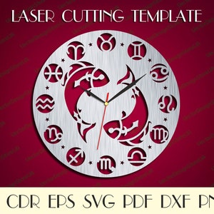 May include: A silver laser cut clock face with a design of two fish representing the Pisces zodiac sign. The clock face also features all 12 zodiac signs around the edge. The text "LASER CUTTING TEMPLATE" is at the top of the image. The text "AI CDR EPS SVG PDF DXF PNG" is at the bottom of the image.