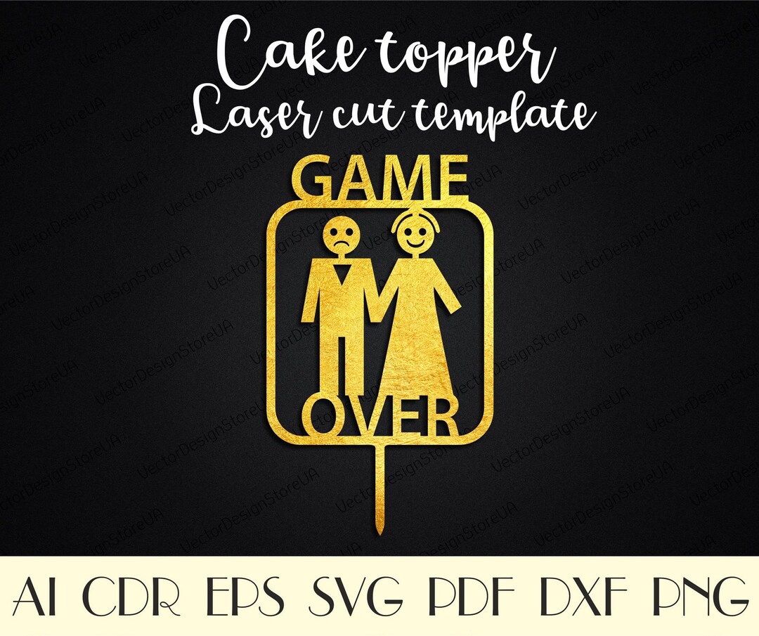Game Over Cake Topper,funny Wedding Cake Topper,mr&mrs Cake Topper Svg ...