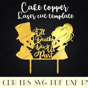 May include: Gold laser cut cake topper featuring a skeleton bride and groom with the text "Till Death Do Us Part".