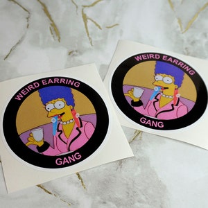 Weird Earring Gang Sticker - Round Vinyl Slap Waterproof Big Lesbian Earrings Queer LGBTQ+ Femme Marge Simpsons Glossy Gift Candy Goblins image 2