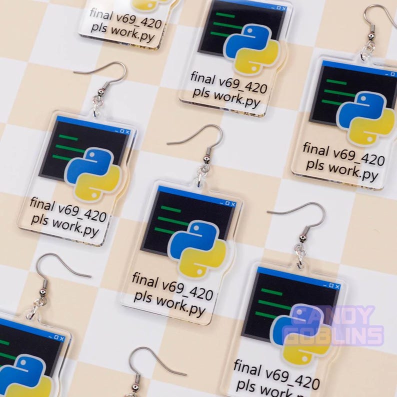 May include: A pair of earrings featuring a blue and yellow Python logo in a computer window with the text "final v69_420 pls work.py".