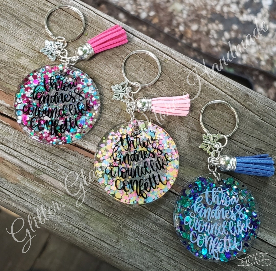 Throw Kindness Around Like Confetti Keychain Confetti Dot Etsy
