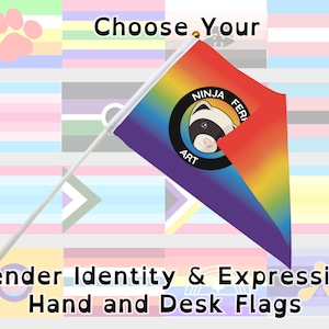Gender Identity and Expression Pride Hand/Desk Flags! | Choose Your Flag