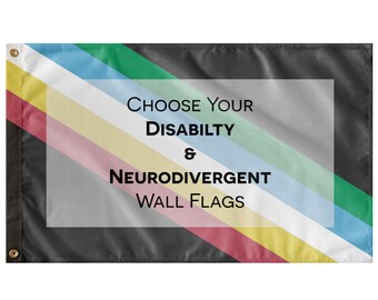 Choose Your Disability and Neurodivergent Wall Flags | Single-Reverse | 36x60" | Disability, Autism, and Neurodivergence