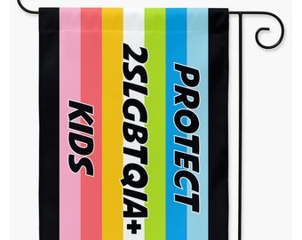 Protect 2SLGBTQIA+ Kids Yard & Garden Flags | Single Or Double-Sided | 2 Sizes | Lgbtqia2s+ Allies And Activism