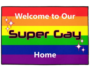 Super Gay Welcome Mat  | Pride Home Decor | LGBTQIA2S+