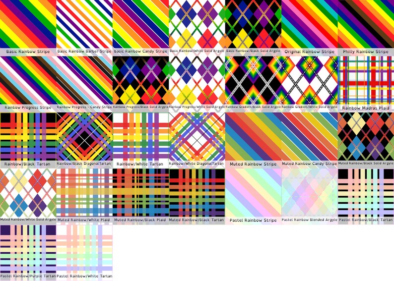 May include: A collection of various rainbow-themed patterns. Designs include stripes, argyle, plaid, and diagonal patterns in a spectrum of colors. Each pattern is labeled with a descriptive title, such as "Basic Rainbow Stripe" and "Rainbow/Black Tartan".