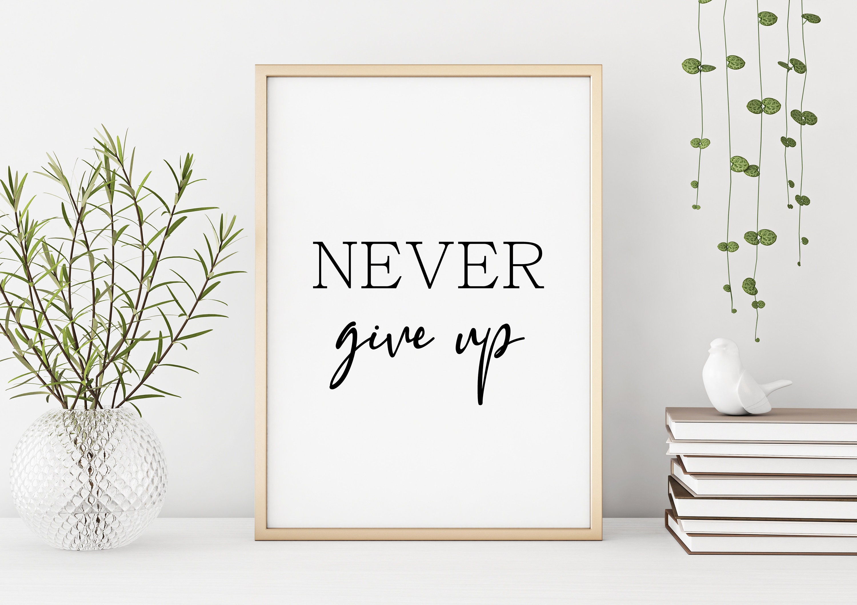 Never Give up Printable Poster, Motivational Saying, Typographic Art ...
