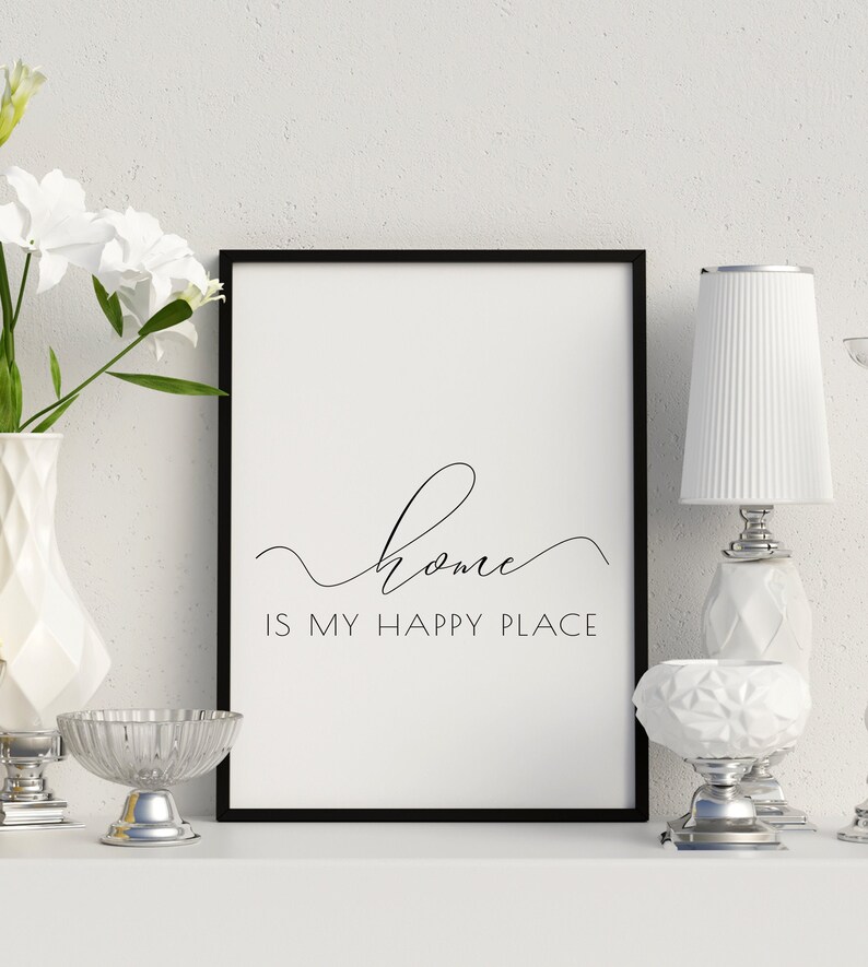 Home is My Happy Place Poster, Inspirational Quote Print, Wall Art