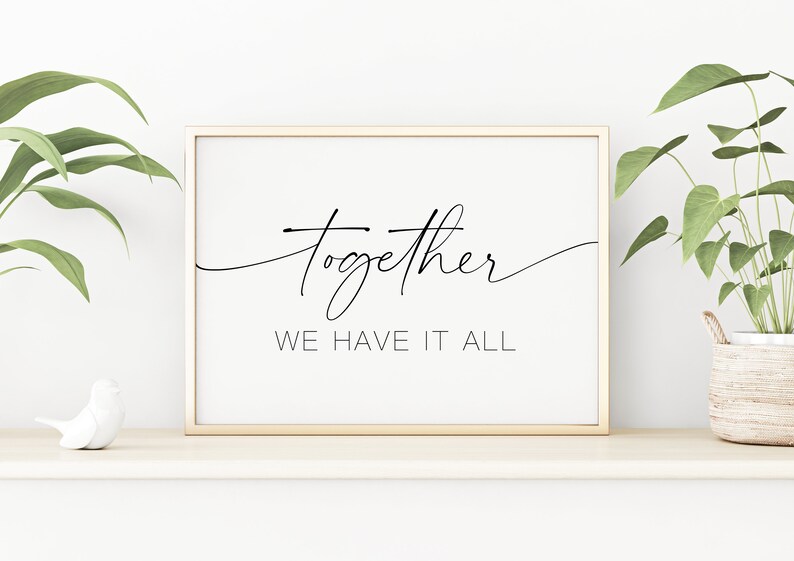 Together We Have It All Printable Sign Wall Decor Bedroom - Etsy